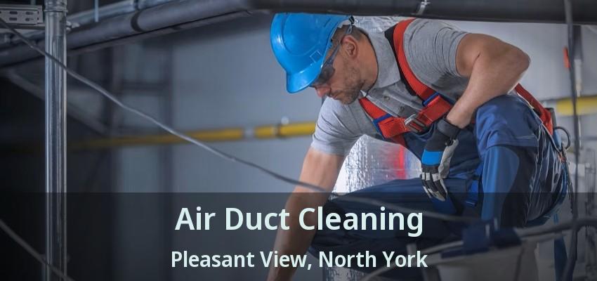 Air Duct Cleaning Pleasant View, North York - ON