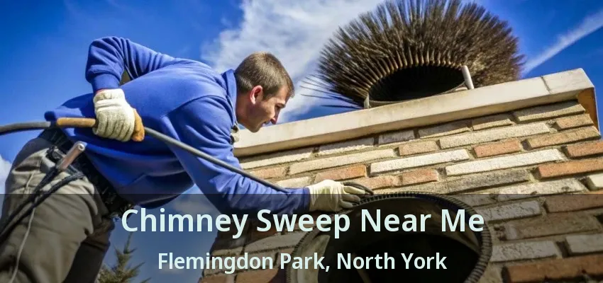 Chimney Sweep Near Me Flemingdon Park, North York - ON