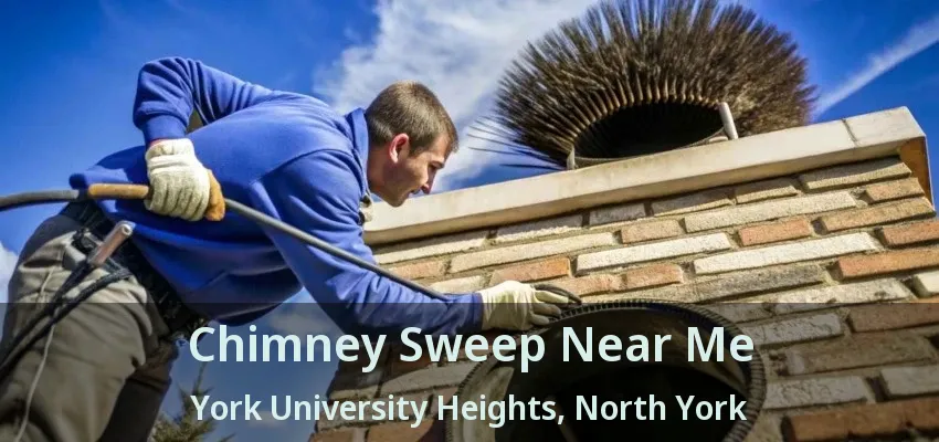 Chimney Sweep Near Me York University Heights, North York - ON
