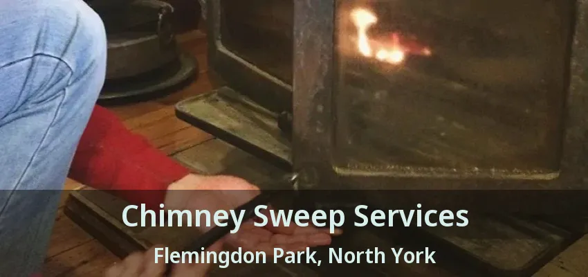 Chimney Sweep Services Flemingdon Park, North York - ON