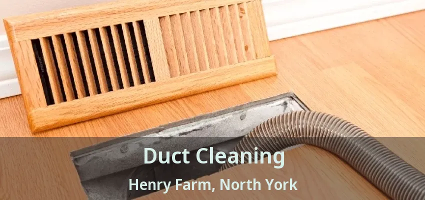Duct Cleaning Henry Farm, North York - ON