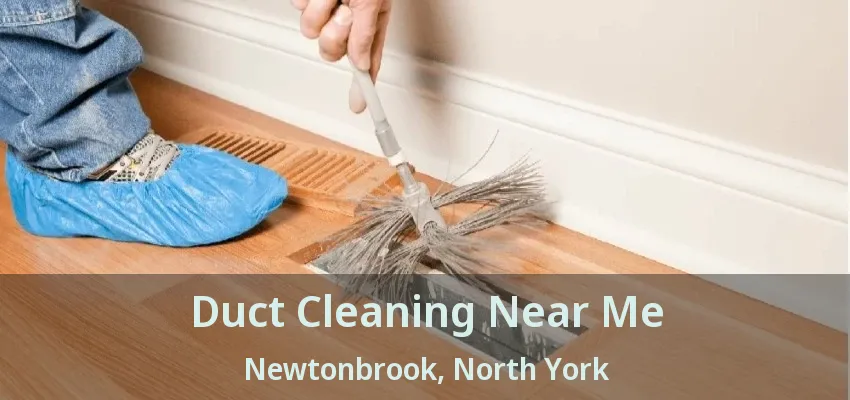 Duct Cleaning Near Me Newtonbrook, North York - ON