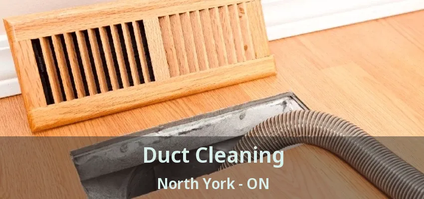 Duct Cleaning North York - ON