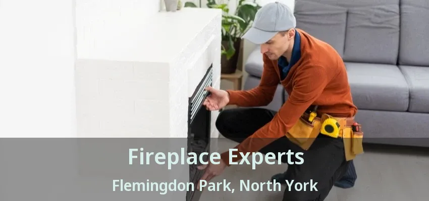 Fireplace Experts Flemingdon Park, North York - ON