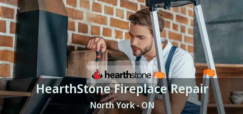 HearthStone Fireplace Repair North York - ON