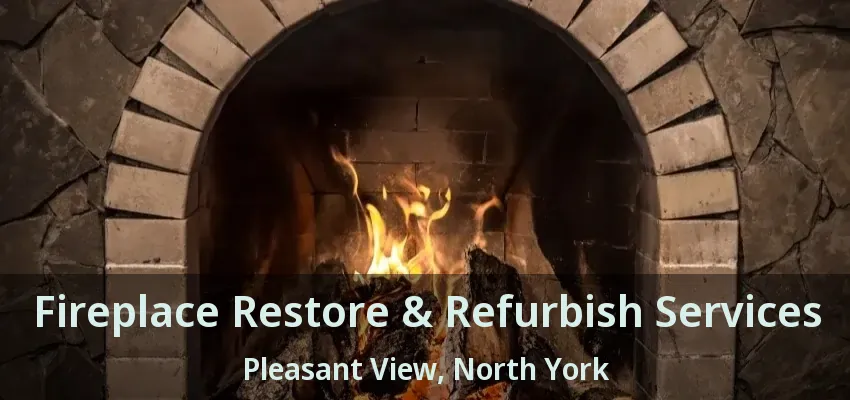 Fireplace Restore & Refurbish Services Pleasant View, North York - ON