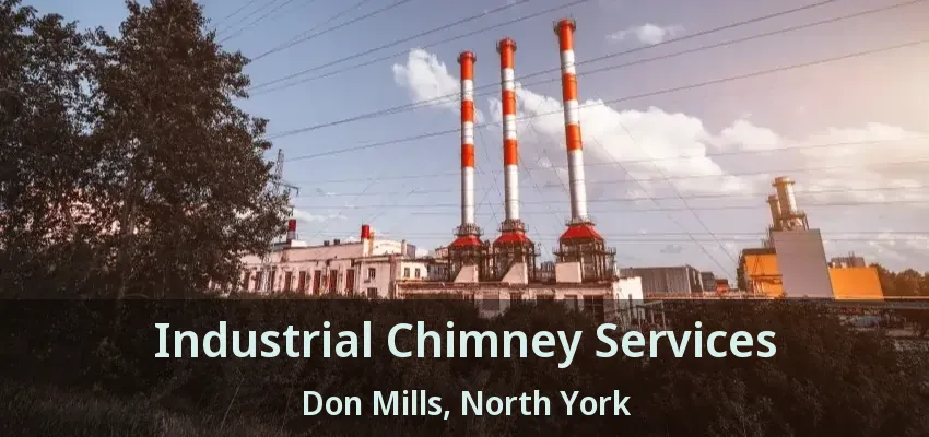 Industrial Chimney Services Don Mills, North York - ON